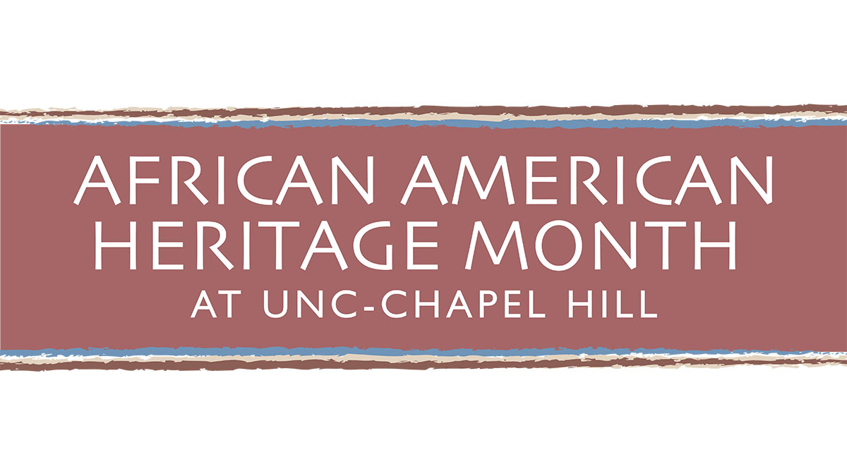 African American Heritage Month at UNC-Chapel Hill